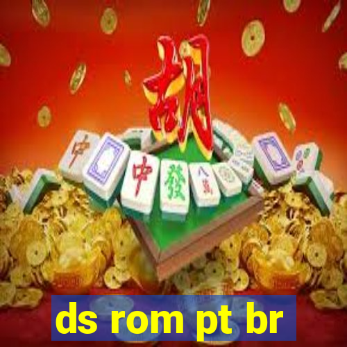 ds rom pt br